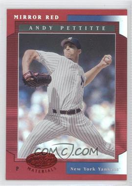 2001 Leaf Certified Materials - [Base] - Mirror Red #108 - Andy Pettitte /75