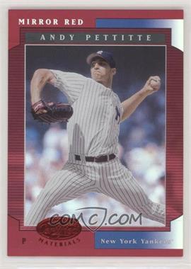 2001 Leaf Certified Materials - [Base] - Mirror Red #108 - Andy Pettitte /75