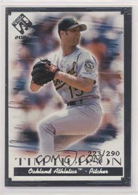 2001 Pacific Private Stock - [Base] - Silver Portraits #85 - Tim Hudson /290