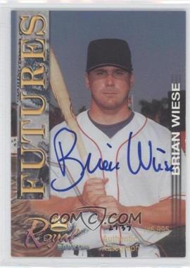 2001 Royal Rookies - Futures - Autographs #14 - Brian Wiese /6995