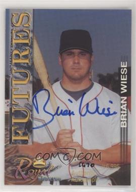 2001 Royal Rookies - Futures - Autographs #14 - Brian Wiese /6995