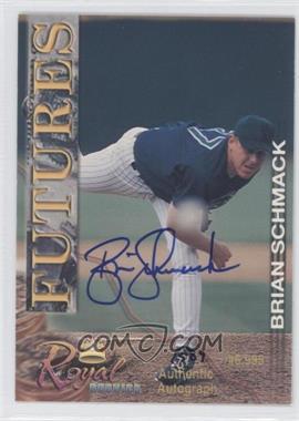 2001 Royal Rookies - Futures - Autographs #30 - Brian Schmack /6995