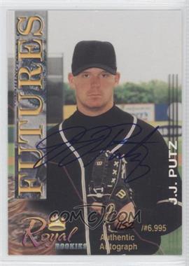 2001 Royal Rookies - Futures - Autographs #38 - J.J. Putz /6995