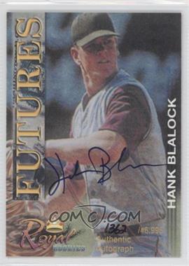 2001 Royal Rookies - Futures - Autographs #7 - Hank Blalock /6995
