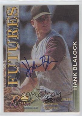 2001 Royal Rookies - Futures - Autographs #7 - Hank Blalock /6995 [Good to VG‑EX]