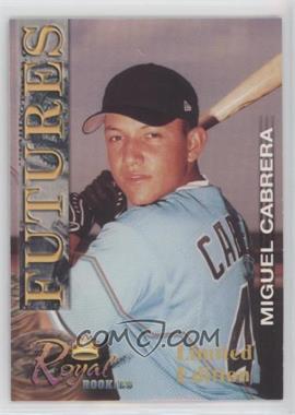 2001 Royal Rookies - Futures - Limited Edition #16 - Miguel Cabrera