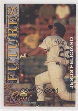 2001 Royal Rookies - Futures #28 - Jesus Feliciano