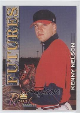 2001 Royal Rookies - Futures #36 - Kenny Nelson