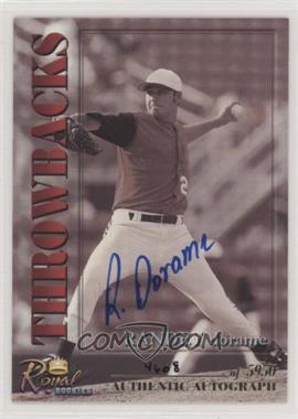 2001 Royal Rookies Throwbacks - [Base] - Autographs #6 - Randey Dorame /5950