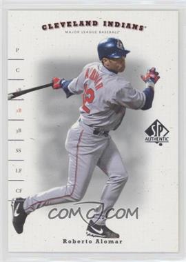 2001 SP Authentic - [Base] #13 - Roberto Alomar