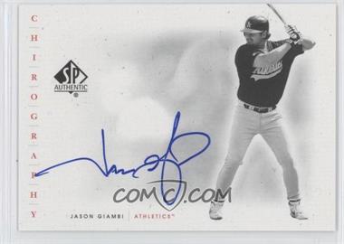 2001 SP Authentic - Chirography #JG - Jason Giambi