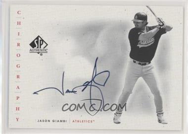 2001 SP Authentic - Chirography #JG - Jason Giambi