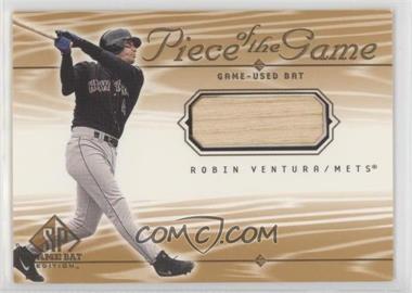 2001 SP Game Bat Edition - Piece of the Game #RV - Robin Ventura