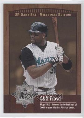 2001 SP Game Bat Edition Milestone - [Base] #73 - Cliff Floyd