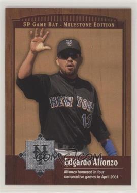 2001 SP Game Bat Edition Milestone - [Base] #76 - Edgardo Alfonzo