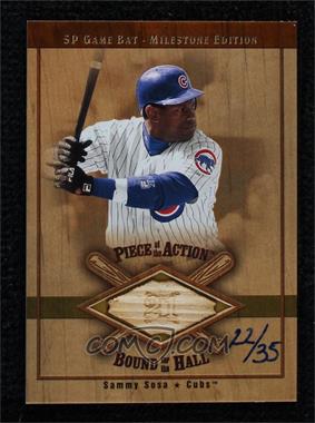 2001 SP Game Bat Edition Milestone - Piece of the Action Bound for the Hall - Gold #B-SS - Sammy Sosa /35