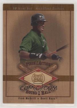 2001 SP Game Bat Edition Milestone - Piece of the Action Bound for the Hall #B-FM - Fred McGriff [EX to NM]