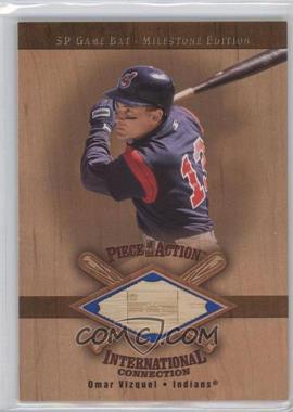 2001 SP Game Bat Edition Milestone - Piece of the Action International Connection #I-OV - Omar Vizquel