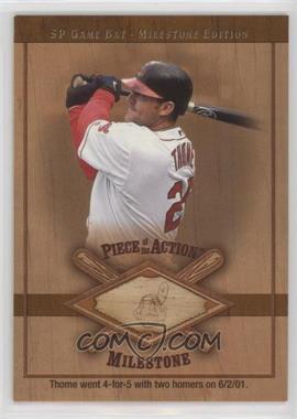 2001 SP Game Bat Edition Milestone - Piece of the Action Milestone #M-JT - Jim Thome