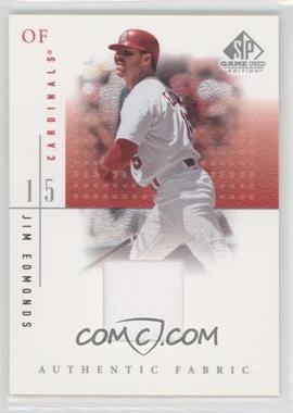 2001 SP Game Used Edition - Authentic Fabric #JE - Jim Edmonds