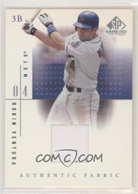 2001 SP Game Used Edition - Authentic Fabric #RV - Robin Ventura