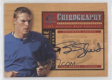 2001 SP Top Prospects - Chirography #BS - Ben Sheets [EX to NM]