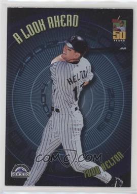 2001 Topps - A Look Ahead #LA3 - Todd Helton