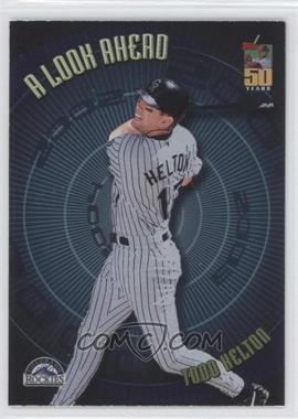 2001 Topps - A Look Ahead #LA3 - Todd Helton