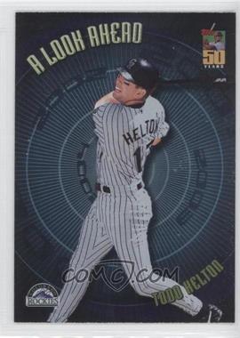 2001 Topps - A Look Ahead #LA3 - Todd Helton