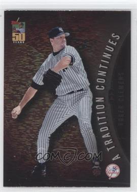 2001 Topps - A Tradition Continues #TRC27 - Roger Clemens
