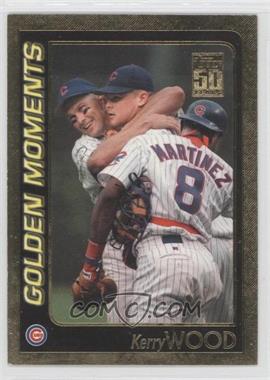 2001 Topps - [Base] - Gold #786 - Golden Moments - Kerry Wood /2001