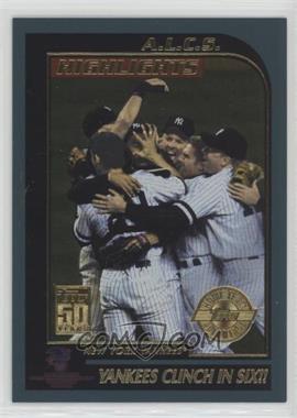 2001 Topps - [Base] - Home Team Advantage #405 - A.L.C.S. Highlights - Yankees Clinch in Six!!