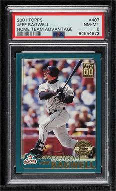 2001 Topps - [Base] - Home Team Advantage #407 - Jeff Bagwell [PSA 8 NM‑MT]