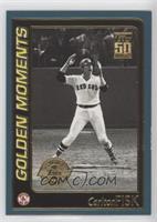 Golden Moments - Carlton Fisk