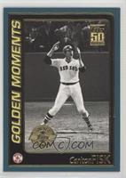 Golden Moments - Carlton Fisk