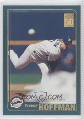 2001 Topps - [Base] - Limited Edition #664 - Trevor Hoffman