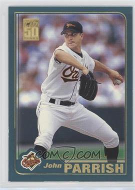 2001 Topps - [Base] - Limited Edition #711 - John Parrish
