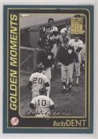 Golden Moments - Bucky Dent [Poor to Fair]