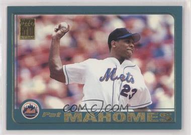 2001 Topps - [Base] #615 - Pat Mahomes