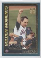 Golden Moments - Nolan Ryan