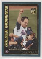 Golden Moments - Nolan Ryan [Noted]