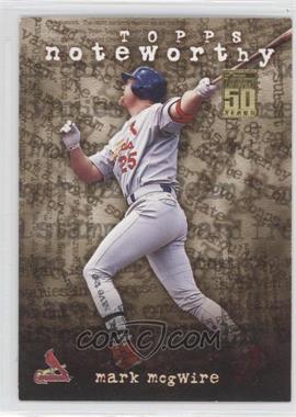 2001 Topps - Noteworthy #TN1 - Mark McGwire