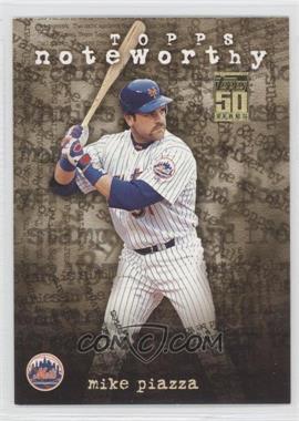 2001 Topps - Noteworthy #TN13 - Mike Piazza