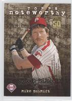 Mike Schmidt [Noted]
