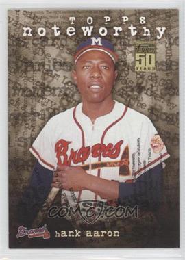 2001 Topps - Noteworthy #TN44 - Hank Aaron