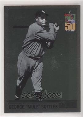 2001 Topps - What Could Have Been #WCB8 - George "Mule" Suttles