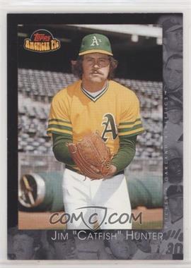 2001 Topps American Pie - [Base] #107 - Catfish Hunter [Noted]
