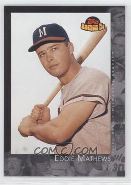 2001 Topps American Pie - [Base] #27 - Eddie Mathews