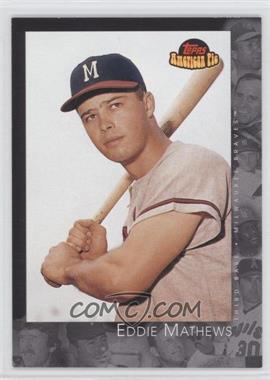 2001 Topps American Pie - [Base] #27 - Eddie Mathews