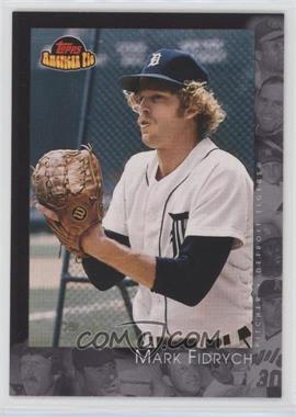 2001 Topps American Pie - [Base] #57 - Mark Fidrych